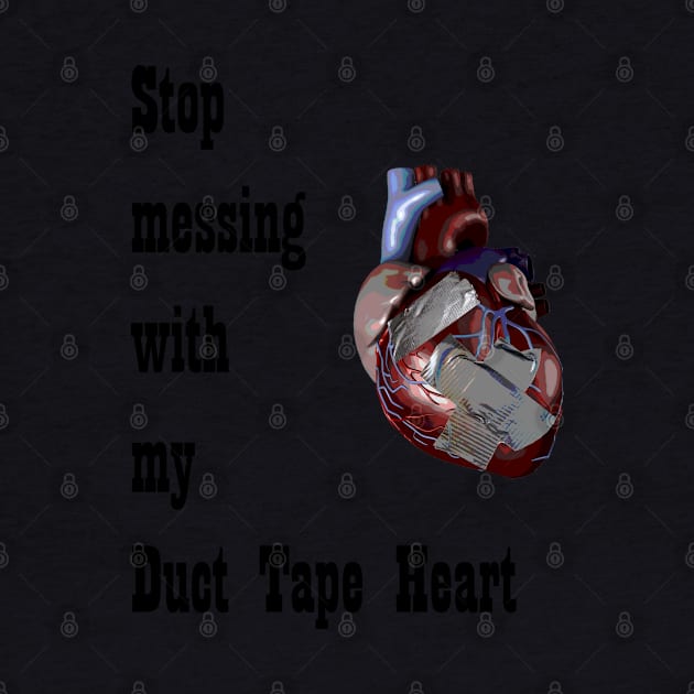 Barenaked Ladies - Duct Tape Heart - dark text by lyricalshirts